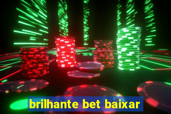 brilhante bet baixar