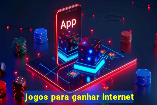 jogos para ganhar internet