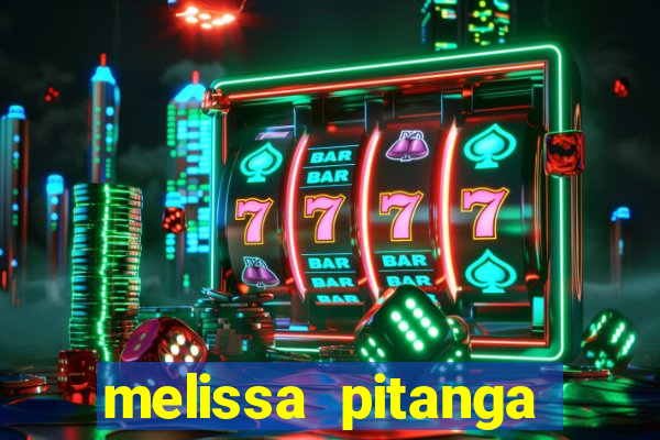 melissa pitanga cinthia santos