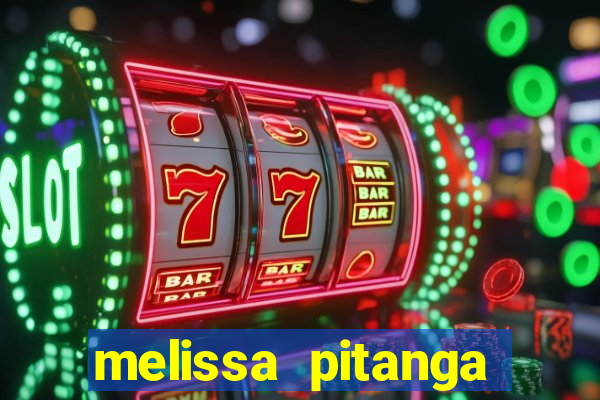 melissa pitanga cinthia santos