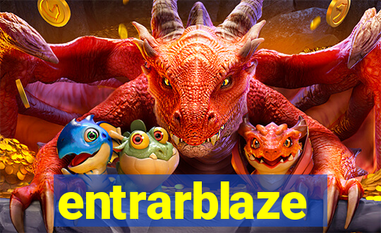 entrarblaze