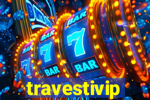 travestivip
