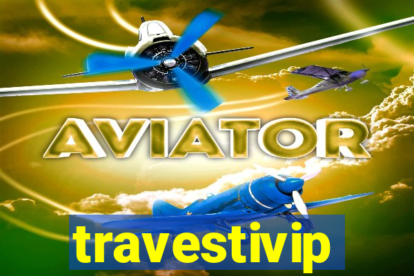 travestivip
