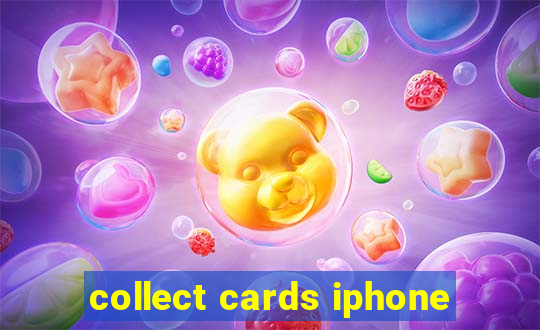 collect cards iphone