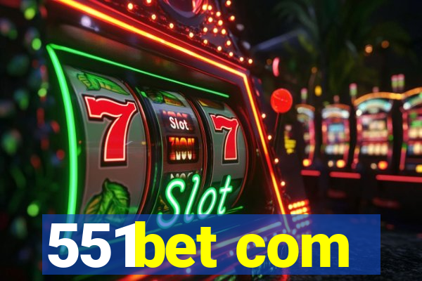 551bet com