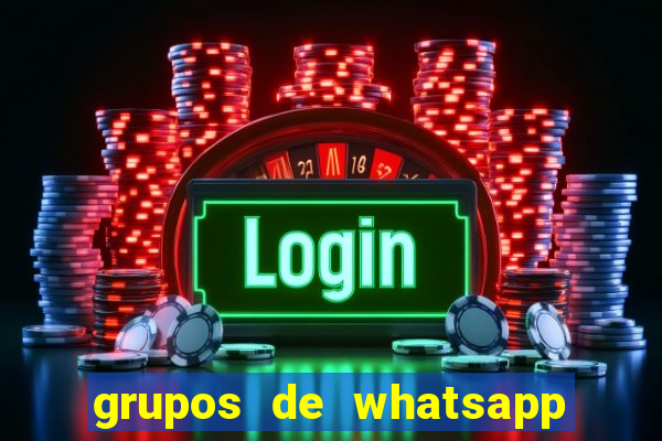 grupos de whatsapp de putaria
