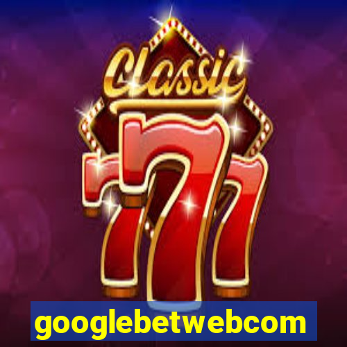 googlebetwebcom