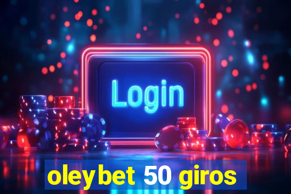 oleybet 50 giros