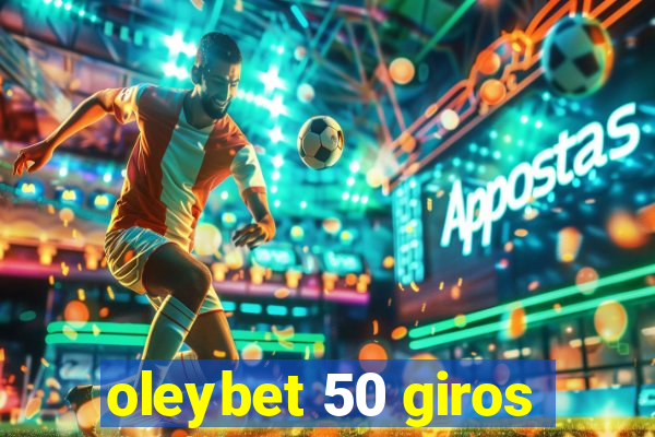 oleybet 50 giros