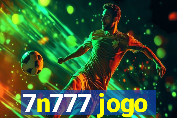 7n777 jogo