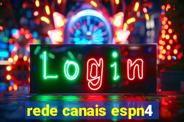 rede canais espn4