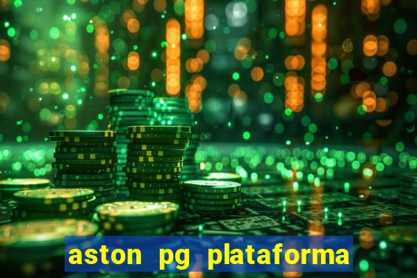 aston pg plataforma de jogos