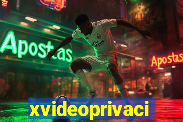 xvideoprivaci