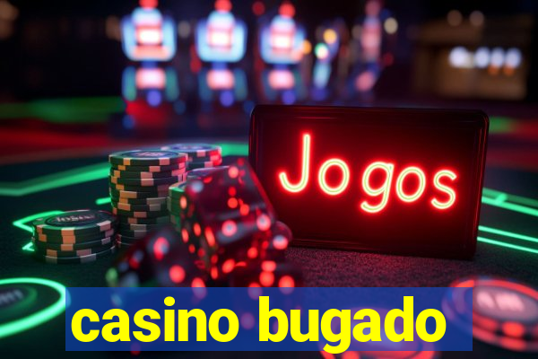casino bugado