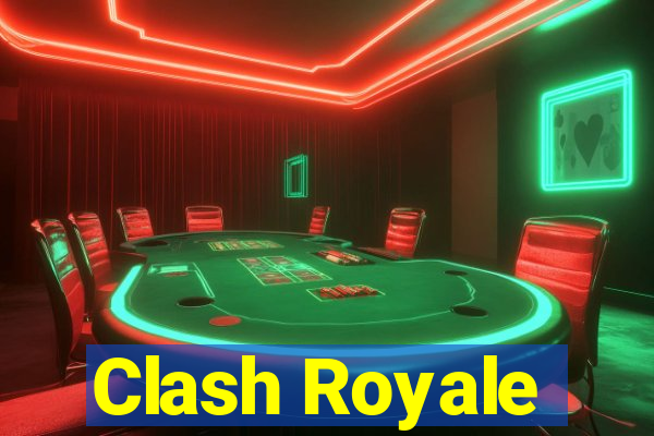 Clash Royale