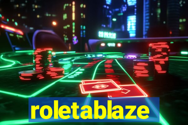roletablaze