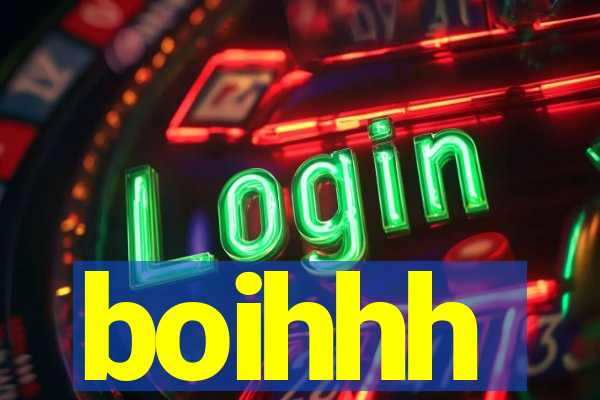 boihhh