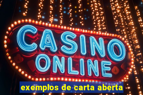 exemplos de carta aberta