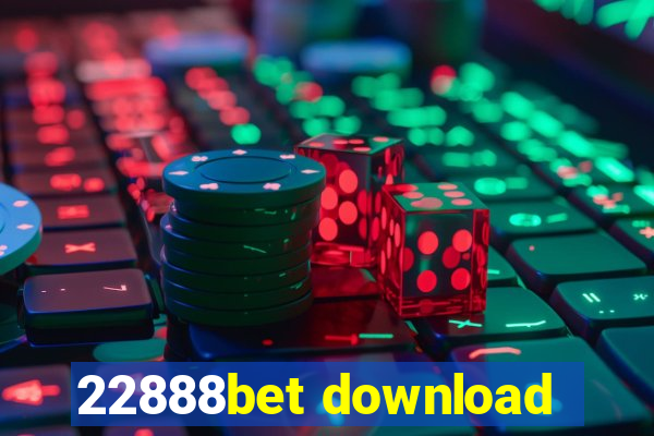 22888bet download