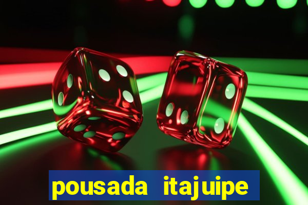 pousada itajuipe vitoria da conquista