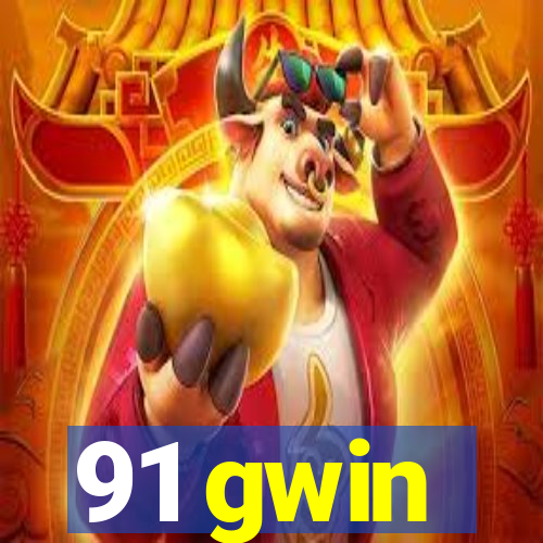 91 gwin