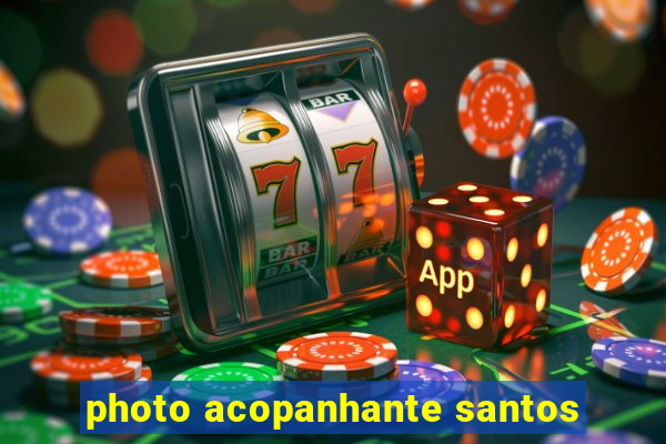 photo acopanhante santos