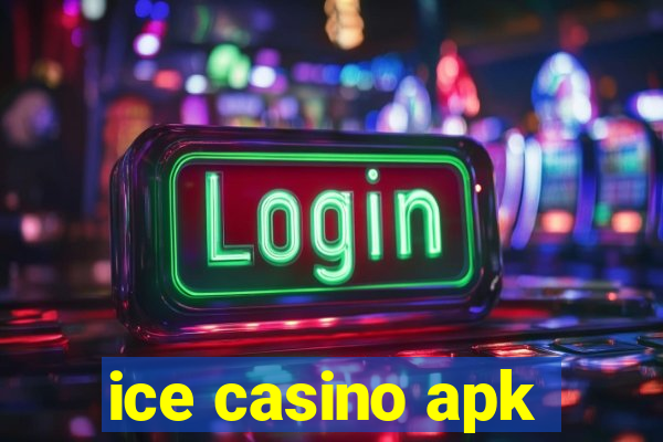 ice casino apk