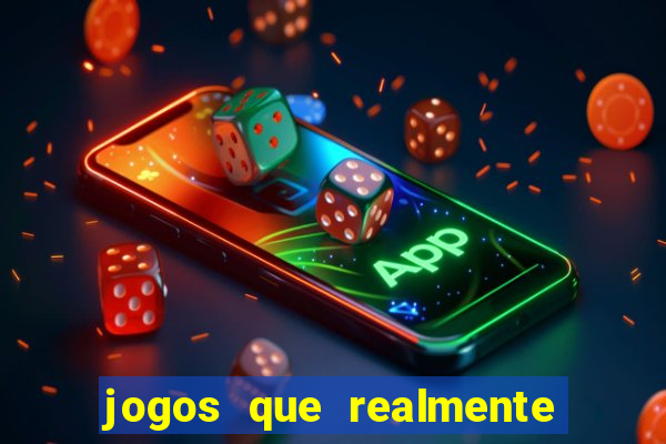 jogos que realmente pagam sem precisar depositar dinheiro